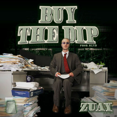 Listen to Buy the Dip now avaialble on all platforms by Zuay - Zuay Thompson 2022 new crypto song release. Music 2022